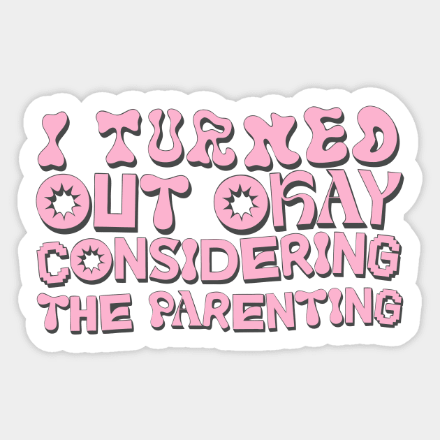 Funny Parenting Humor Sticker by The WYLD Tribe